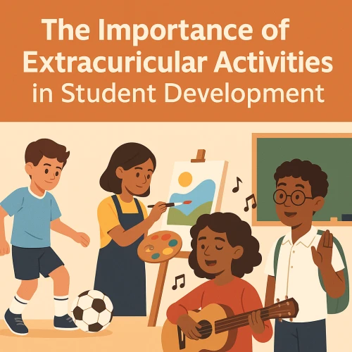 أهمية الأنشطة اللاصفية في تطوير الطلاب